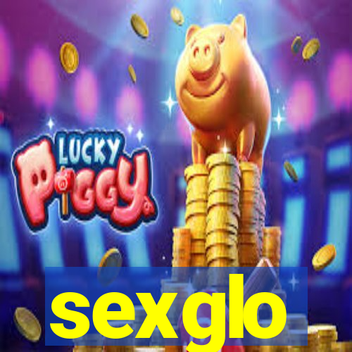 sexglo