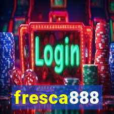fresca888