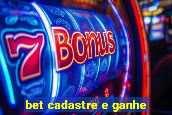 bet cadastre e ganhe