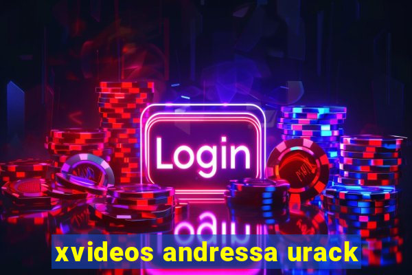 xvideos andressa urack