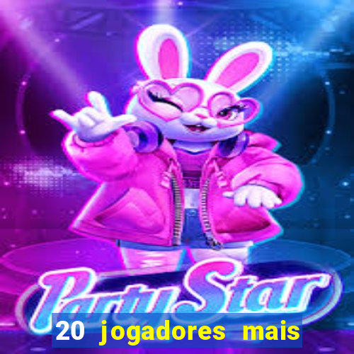 20 jogadores mais ricos do mundo