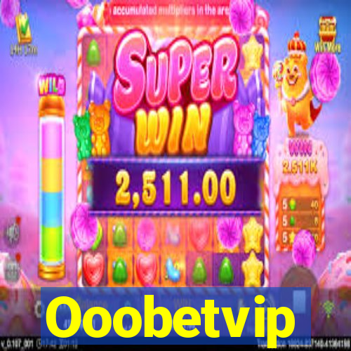 Ooobetvip