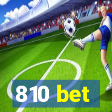 810 bet
