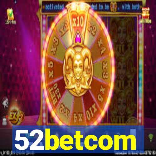 52betcom