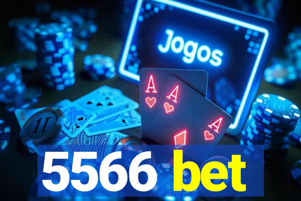 5566 bet