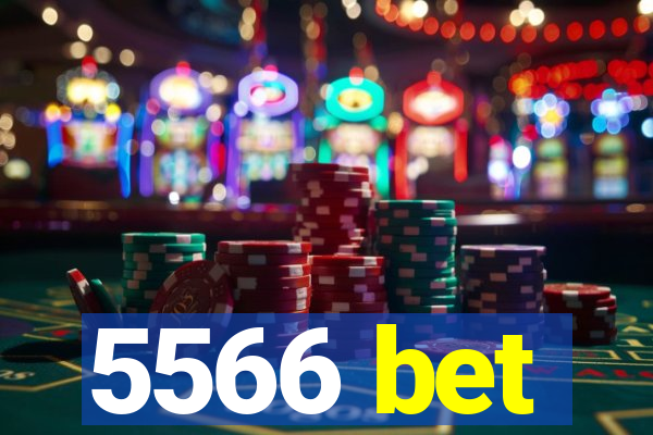 5566 bet
