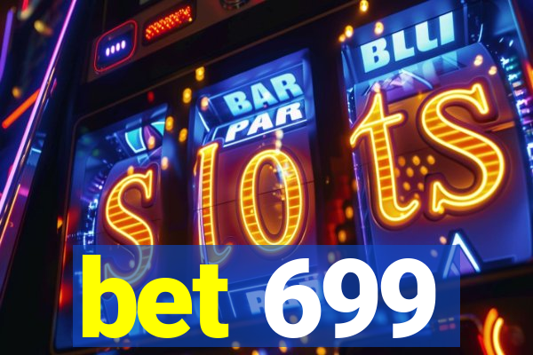 bet 699