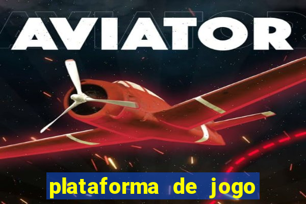 plataforma de jogo que da dinheiro no cadastro
