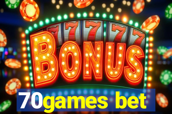 70games bet