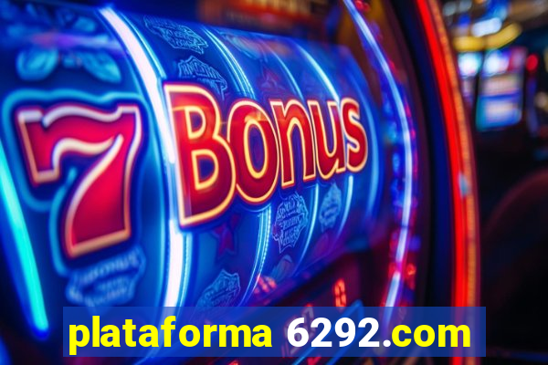 plataforma 6292.com
