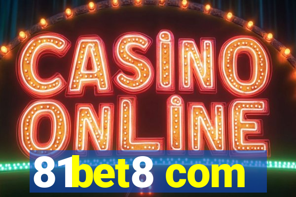 81bet8 com