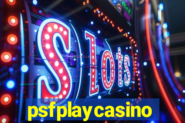 psfplaycasino