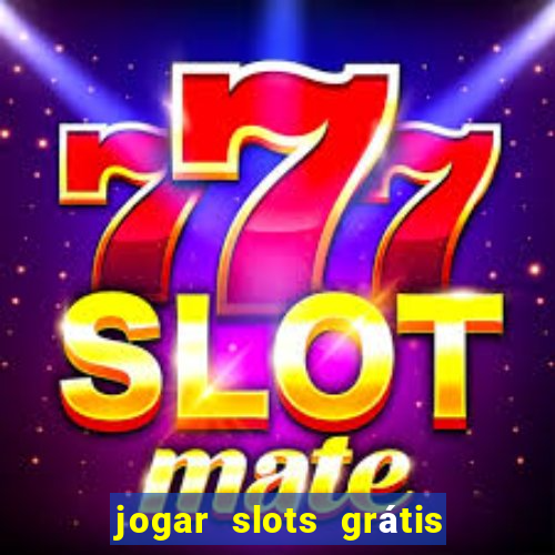 jogar slots grátis fortune tiger