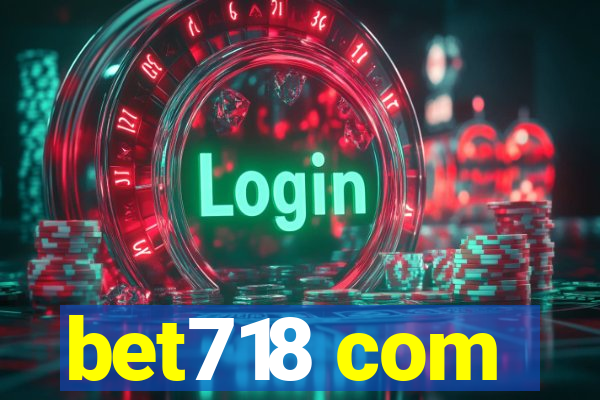 bet718 com