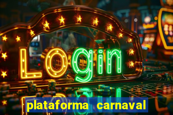 plataforma carnaval de ouro