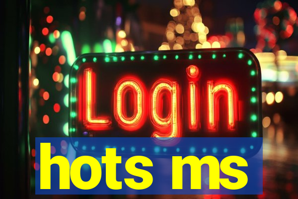 hots ms
