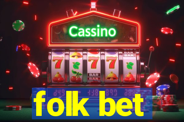 folk bet