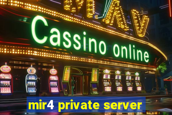 mir4 private server