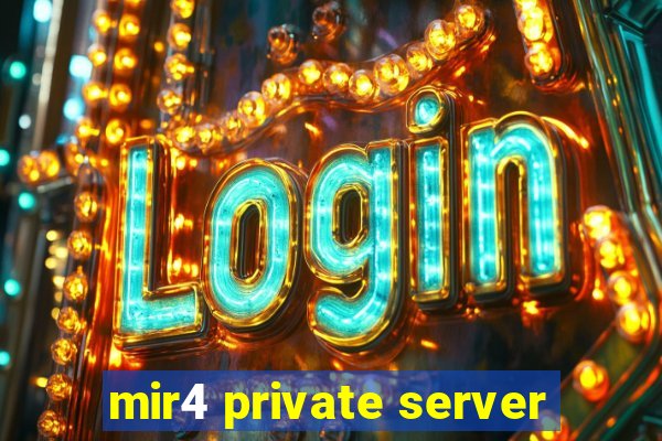 mir4 private server