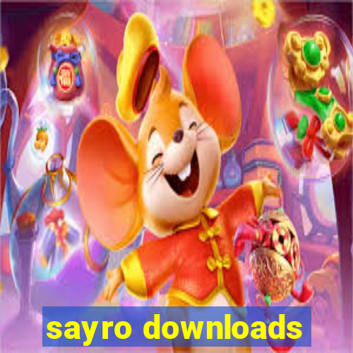 sayro downloads