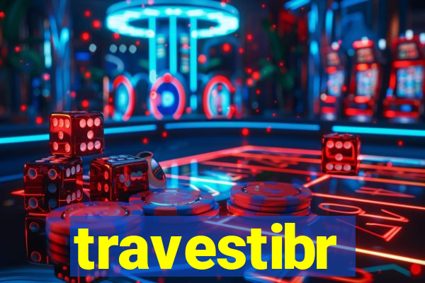 travestibr