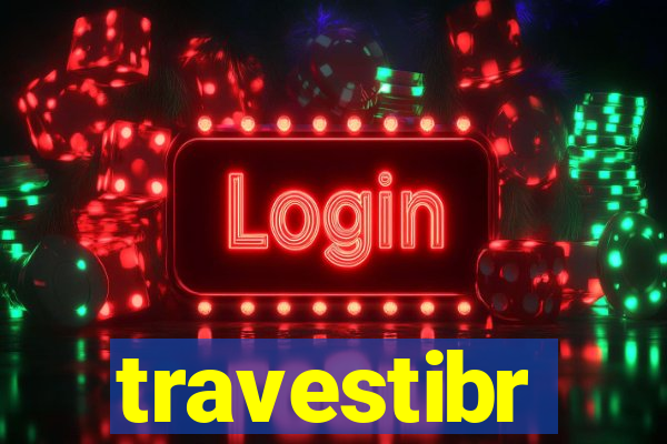 travestibr