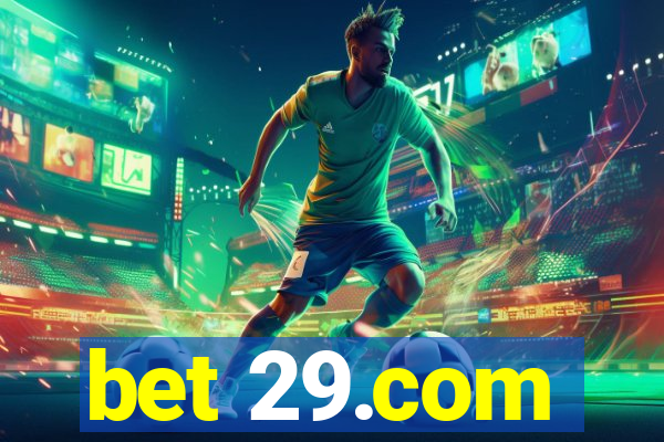 bet 29.com