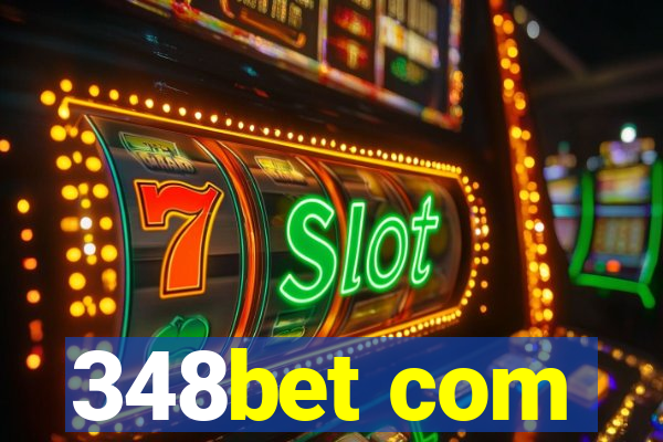 348bet com