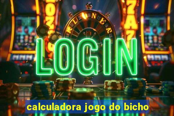calculadora jogo do bicho