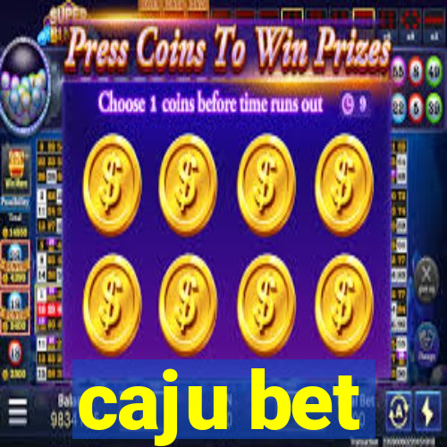 caju bet
