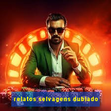 relatos selvagens dublado