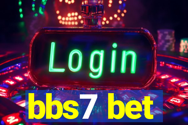 bbs7 bet