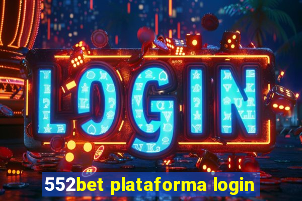 552bet plataforma login