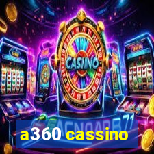 a360 cassino