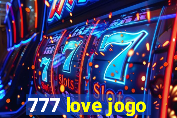 777 love jogo