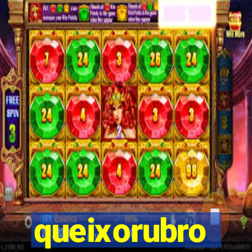 queixorubro