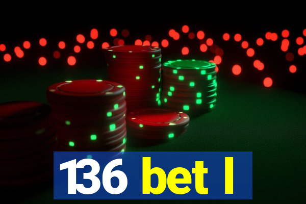 136 bet l