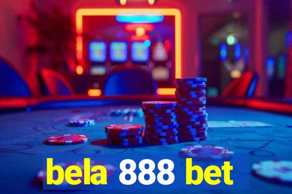 bela 888 bet