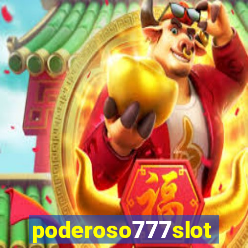 poderoso777slot
