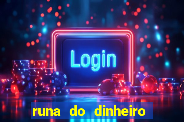 runa do dinheiro como ativar