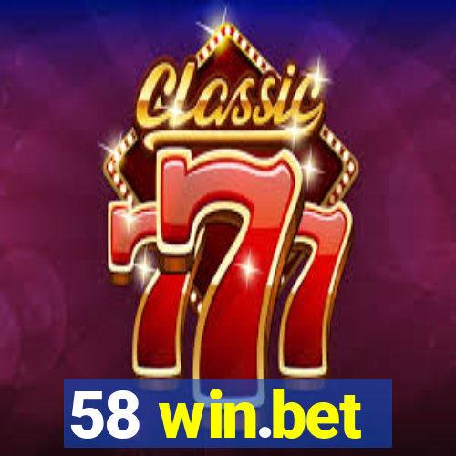 58 win.bet