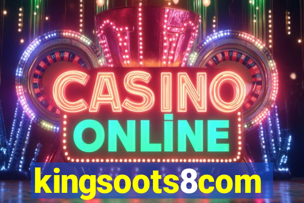 kingsoots8com