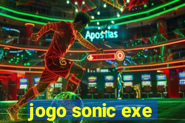 jogo sonic exe