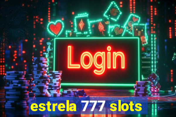 estrela 777 slots