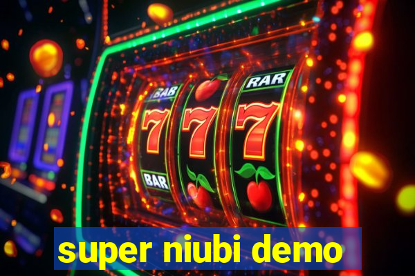 super niubi demo