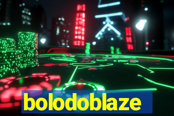 bolodoblaze