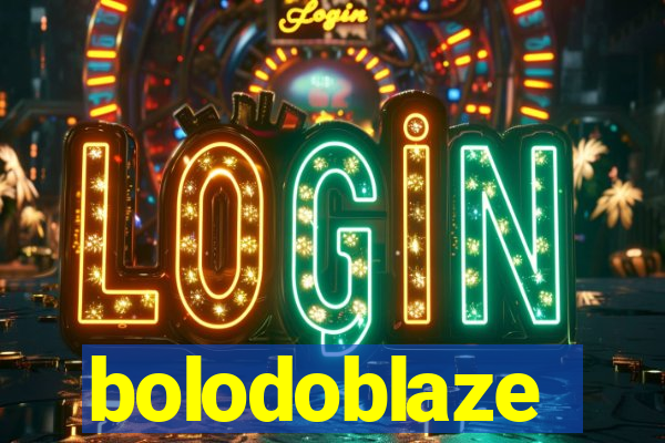 bolodoblaze