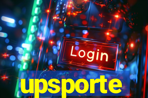 upsporte