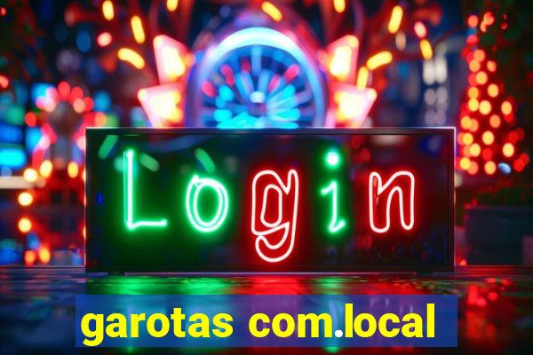 garotas com.local
