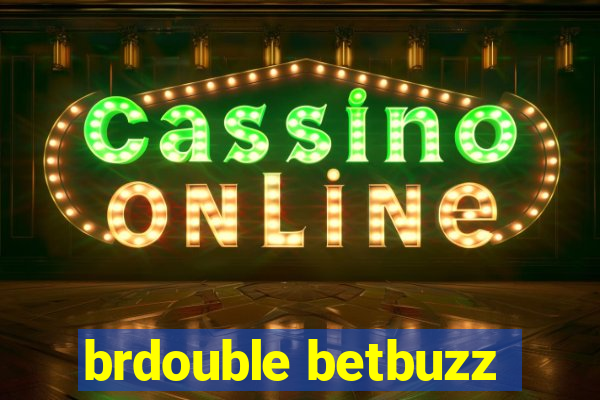 brdouble betbuzz